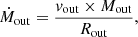 Mathematical equation: $$ \begin{aligned} \dot{M}_{\rm out} = \frac{v_{\rm out}\times M_{\rm out}}{R_{\rm out}} ,\end{aligned} $$