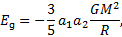 ${{E_} = - {3 \over 5}{a_1}{a_2}{{G{M^2}} \over R},}$