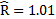 ${\rm{\hat R}} = 1.01$