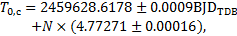$\eqalign{ & {T_{0,{\rm{c}}}} = 2459628.6178 \pm 0.0009{\rm{BJ}}{{\rm{D}}_{{\rm{TDB}}}} \cr & & + N \times (4.77271 \pm 0.00016), \cr} $