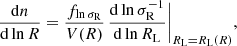 $$ \begin{aligned} \frac{\mathrm{d} n}{\mathrm{d} \ln R} = \frac{f_{\ln \sigma _{\rm R}}}{V(R)} \, \frac{\mathrm{d} \ln \sigma _{\rm R}^{-1}}{\mathrm{d} \ln R_{\rm L}} \biggr |_{R_{\rm L} = R_{\rm L}(R)}, \end{aligned} $$