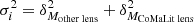 Mathematical equation: $ \sigma_i^2 = \delta_{M_{\mathrm{other\; lens}}}^2 + \delta_{M_{\mathrm{CoMaLit\; lens}}}^2 $