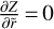 ${{\partial Z} \over {\partial \tilde r}} = 0$