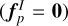 $\left( {f_p^I = {\bf{0}}} \right)$