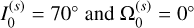 $I_0^{(s)} = {70^^\circ }{\rm{ and }}\Omega _0^{(s)} = {0^^\circ }$