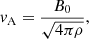 $$ \begin{aligned} v_{\rm A} = \frac{B_0}{\sqrt{4 \pi \rho }}, \end{aligned} $$