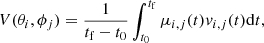 $$ \begin{aligned} V (\theta _i, \phi _j) = \frac{1}{t_{\rm f} - t_0} \int _{t_0}^{t_{\rm f}} \mu _{i,j} (t) v_{i,j} (t) \mathrm{d}t, \end{aligned} $$