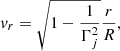 $$ \begin{aligned} v_r = \sqrt{1- \frac{1}{\Gamma _j^2}} \frac{r}{R}, \end{aligned} $$