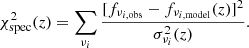 Mathematical equation: $$ \begin{aligned} \chi ^2_{\rm spec}(z) = \sum _{\nu _i}\frac{[f_{\nu _{i,\mathrm {obs}}}-f_{\nu _{i,\mathrm {model}}}(z)]^2}{\sigma ^2_{\nu _i}(z)}. \end{aligned} $$