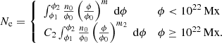 Mathematical equation: $$ \begin{aligned} N_\mathrm{e} = {\left\{ \begin{array}{ll} \int _{\phi _1}^{\phi _2} \frac{n_0}{\phi _0} \left( \frac{\phi }{\phi _0} \right)^m\;\mathrm{d} \phi&\phi < 10^{22}\,\mathrm{Mx} \\ C_2 \int _{\phi _1}^{\phi _2} \frac{n_0}{\phi _0} \left( \frac{\phi }{\phi _0} \right)^{m_2}\;\mathrm{d} \phi&\phi \ge 10^{22}\,\mathrm{Mx} . \end{array}\right.} \end{aligned} $$