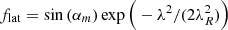 Mathematical equation: $ f_\mathrm{lat}=\sin{(\alpha_m)}\exp{\Big(-\lambda^2/(2\lambda_R^2)\Big)} $