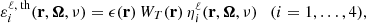 Mathematical equation: $$ \begin{aligned} \varepsilon ^{\ell ,\text{ th}}_i(\mathbf{r },\boldsymbol{\Omega },\nu ) = \epsilon (\mathbf{r }) \, W_T(\mathbf{r }) \, \eta _i^\ell (\mathbf{r },\boldsymbol{\Omega },\nu ) \quad (i=1,\ldots ,4), \end{aligned} $$