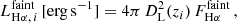 $$ \begin{aligned} L_{\mathrm{H\alpha },\,i}^\mathrm{faint}\,\mathrm{[erg\,s^{-1}]}=4\pi \,D_{\rm L}^2(z_i)\,F_{\mathrm{H}\alpha }^\mathrm{faint}\,, \end{aligned} $$