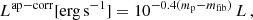 $$ \begin{aligned} L^\mathrm{ap-corr}[\mathrm{erg\,s}^{-1}]=10^{-0.4(m_{\rm p}-m_{\rm {fib}})}\,L\,, \end{aligned} $$