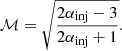 Mathematical equation: $$ \begin{aligned} \mathcal{M} = \sqrt{\frac{2\alpha _{\rm inj}-3}{2\alpha _{\rm inj}+1}}. \end{aligned} $$