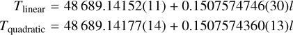 Mathematical equation: ${T_{{\rm{linear }}}} = 48689.14152(11) + 0.1507574746(30)l$