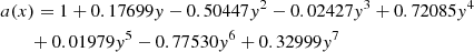 $$ \begin{aligned}&a(x) = 1 + 0.17699{ y} - 0.50447{ y}^2 - 0.02427{ y}^3 + 0.72085{ y}^4\nonumber \\&\qquad + 0.01979{ y}^5 - 0.77530{ y}^6 + 0.32999{ y}^7 \end{aligned} $$