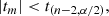 $$ \begin{aligned} |t_{m}| < t_{(n-2,\alpha /2)}, \end{aligned} $$