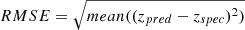 Mathematical equation: $ RMSE = \sqrt{mean((z_{pred} - z_{spec})^2)} $