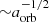 $ {\sim} a_\mathrm{orb}^{-1/2} $