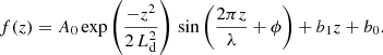 $$ \begin{aligned} f(z) = A_0{\,}\mathrm{exp}\left(\frac{-z^2}{2\,L_{\rm d}^2} \right){\,}\mathrm{sin} \left(\frac{2\pi z}{\lambda }+\phi \right) +b_1 z +b_0. \end{aligned} $$