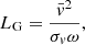 $$ \begin{aligned} L_{\rm G}=\frac{\bar{v}^2}{\sigma _v\omega }, \end{aligned} $$