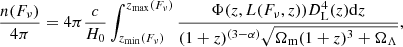Mathematical equation: $$ \begin{aligned} \begin{aligned} \frac{n(F_\nu )}{4\pi } = 4\pi \frac{c}{H_0} \int _{z_{\rm min}(F_\nu )}^{z_{\rm max}(F_\nu )} \frac{\Phi (z,L(F_\nu ,z))D_{\rm L}^4(z)\mathrm{d}z}{(1+z)^{(3-\alpha )}\sqrt{\Omega _\mathrm{m} (1+z)^3+\Omega _\Lambda }}, \end{aligned} \end{aligned} $$