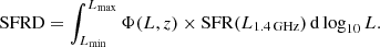 Mathematical equation: $$ \begin{aligned} \mathrm{SFRD} = \int _{L_{\mathrm{min}}}^{L_{\mathrm{max}}} \Phi (L,z) \times \mathrm{SFR}(L_{1.4\,\mathrm{GHz}}) \, \mathrm{d} \log _{10} L. \end{aligned} $$