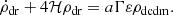 $$ \begin{aligned}&\dot{\rho }_{\rm dr} + 4\mathcal{H} \rho _{\rm dr} =a \Gamma \varepsilon \rho _{\rm dcdm}. \end{aligned} $$