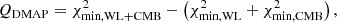 $$ \begin{aligned} Q_{\rm DMAP} = \chi ^2_{\rm min,WL+CMB} - \left(\chi ^2_{\rm min,WL} + \chi ^2_{\rm min,CMB}\right), \end{aligned} $$