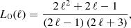 $$ \begin{aligned} L_{0}(\ell )&=\frac{2\,\ell ^2+2\,\ell -1}{(2\,\ell -1)\,(2\,\ell +3)},\end{aligned} $$