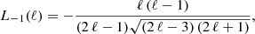 $$ \begin{aligned} L_{-1}(\ell )&=-\frac{\ell \,(\ell -1)}{(2\,\ell -1)\sqrt{(2\,\ell -3)\,(2\,\ell +1)}},\end{aligned} $$