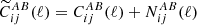 $ \widetilde{C}^{AB}_{ij}(\ell)=C^{AB}_{ij}(\ell)+N^{AB}_{ij}(\ell) $