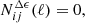 $$ \begin{aligned} N^{\Delta \epsilon }_{ij}(\ell )&= 0, \end{aligned} $$