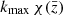$ k_{\mathrm{max}}\,\chi(\bar{z}) $