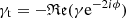 $ \gamma_{\mathrm{t}} = - \mathfrak{Re}(\gamma \mathrm{e}^{-2{i}\phi}) $