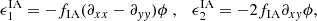 $$ \begin{aligned} \epsilon _1^{\mathrm{IA}} = - f_{\rm IA} (\partial _{xx} - \partial _{{ yy}})\phi \;,\quad \epsilon _2^{\mathrm{IA}} = - 2 f_{\rm IA} \partial _{x{ y}} \phi , \end{aligned} $$