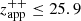 $ z^{++}_{\mathrm{app}}\le 25.9 $
