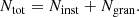 $$ \begin{aligned} N_{\rm tot} = N_{\rm inst}+N_{\rm gran} . \end{aligned} $$