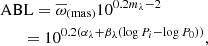 $$ \begin{aligned}&{\text{ ABL}}= \overline{\omega }_\text{(mas)}10^{0.2m_\lambda -2} \nonumber \\&\qquad = 10^{0.2(\alpha _{\lambda } + \beta _{\lambda } (\log P_{i} - \log P_0))}, \end{aligned} $$