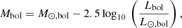 Mathematical equation: $$ \begin{aligned} M_{\rm bol} = M_{\odot ,\mathrm {bol}} - 2.5\,{\log }_{10}\, \left(\frac{L_{\rm bol}}{L_{\odot ,\mathrm {bol}}}\right), \end{aligned} $$