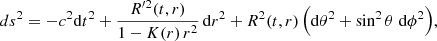 $$ \begin{aligned} ds^2 = -c^2 \mathrm{d}t^2 + \frac{R^{\prime 2}(t,r)}{1-K(r)\,r^2}\, \mathrm{d}r^2 + R^2(t,r)\,\Big ( \mathrm{d}\theta ^2 + \sin ^2 \theta \; \mathrm{d}\phi ^2 \Big ), \end{aligned} $$