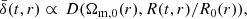 $$ \begin{aligned} \bar{\delta }(t,r)\propto \,D(\Omega _{\rm m,0}(r),R(t,r)/R_0(r)), \end{aligned} $$