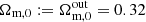 $ \Omega_{\mathrm{m,0}}:=\Omega_{\mathrm{m,0}}^{\mathrm{out}}=0.32 $