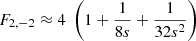 $$ \begin{aligned}&F_{2,-2} \approx 4 \;\left( 1 + \frac{1}{8s} + \frac{1}{32s^2} \right) \end{aligned} $$