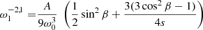 $$ \begin{aligned} \omega _1^{-2,1} =&\frac{A}{9 \omega _0^3} \;\left( \frac{1}{2} \sin ^2 \beta + \frac{3( 3\cos ^2 \beta -1)}{4s} \right) \end{aligned} $$