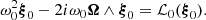 $$ \begin{aligned} \omega _0^2 \boldsymbol{\xi }_0 - 2 i \omega _0 \boldsymbol{\Omega } \wedge \boldsymbol{\xi }_0 = \mathcal{L}_0(\boldsymbol{\xi }_0). \end{aligned} $$