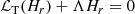 $$ \begin{aligned} \mathcal{L_{\rm T}} (H_r) + \Lambda H_r =0 \end{aligned} $$