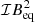 $ {\cal I} B_{\mathrm{eq}}^2 $