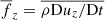 $ \overline{f}_z = \overline{\rho \mathrm{D}u_z/\mathrm{D}t} $